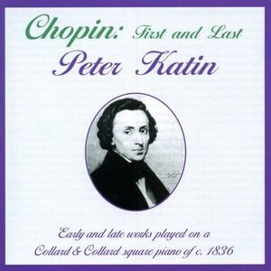 Peter Katin - Chopin, F. : Early & Late Works for Piano  CD